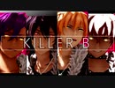 【MMDあんスタ】背徳の_KILLER B_【UNDEAD】