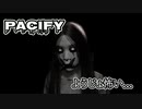 Pacify ようじょこわい...