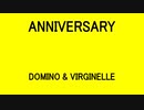 ANNIVERSARY - DAVE, DOMINO & VIRGINELLE