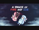 【A Dance Of Fire And Ice】茜と葵の一風変わったダンス【VOICEROID実況】