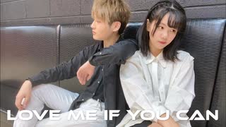 【せいなごみ】Love Me If You Can【踊ってみた】