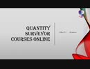 Quantity Surveyor Courses Online Tutorial