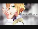 【MMD】Gimme×Gimme‐卯月コウ
