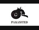 【意識埒内_外連】PARASITED【UTAUカバー】