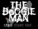 【The Boogie Man】古城へ【フリーゲーム実況】part01