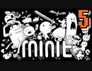 この生き物60秒に1回、死ぬ。＃5【Minit】
