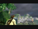 【アンチャーテッド】黄金はいずこの果てか【エルドラド編Part6】