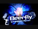 Beerfly STARDOM Remix