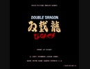 Double Dragon Legacy【ダブルドラゴン】Demo Jimmy Lee 2019/04/06