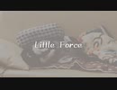 Little Force【ニコラップ】