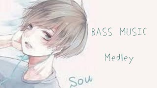 《Bass Boost》Bass Boostメドレー#02 - Sou