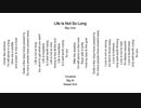 【instrumental / original】Life Is Not So Long