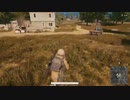 【OPR】布団ちゃんのPUBG part1010【2018/06/14】
