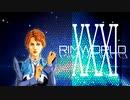 [実況]　俺のハーレムを越えてゆけ31 ”RimWorld”