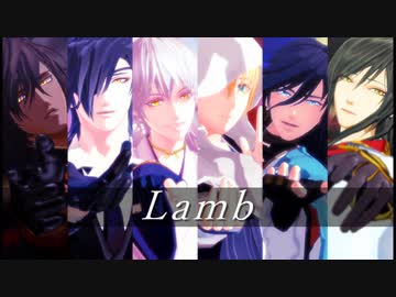【MMD刀剣乱舞】Lamb【俱・燭・鶴・姥・泉・太】