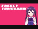 【リゼ先輩すげぇ】Freely Tomorrow【人力VOCALOID】