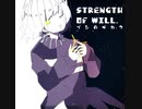 【A Frisk Megalo】Strength Of Will (Siroaized)