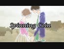 Spinning　Coin　/　結月ゆかり【ボカロオリジナル曲】