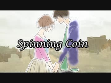Spinning　Coin　/　結月ゆかり【ボカロオリジナル曲】