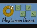 【Neptunian Donut】ステージ47_50【苦行】