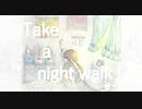 Take a night walk (in my dream)【オリジナル曲】