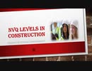 NVQ LEVELS in Construction