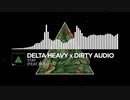 Delta Heavy & Dirty Audio - Stay(Feat. HOLLY)【Monstercat Release】