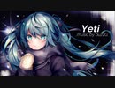 Yeti／Qualia．【歌ってみた】