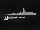 Pegboard Nerds - New Style 【Monstercat Release】