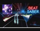 【Beatsaber】IGNITE -miku-