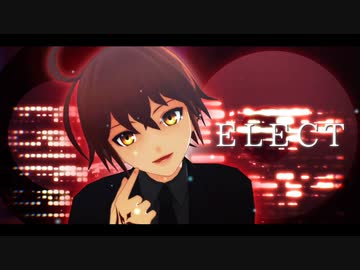 【Fate/MMD】ELECT【合作】