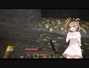 【Minecraft】初心者が行くマインクラフト　006　ディープロック！【さとうささら実況】