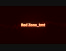Red Zone_tmt（RED ZONEアレンジ）