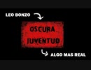 Leo Bonzo- Algo mas real- Cover de Oscura Juventud.