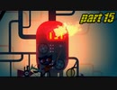 【初見実況】 Night in the Woods part15【飲酒注意】