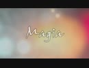 【ミク/ゆかり/GUMIカバー】 Magia 【まどか☆マギカED】