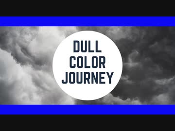 DULL COLOR JOURNEY　feat. KAITO