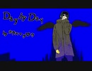 Day by Day【オリジナル】【カラスマクロウ】