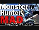 【モンハンMAD】HuntersForce.feat.clutch claw 【MHWIB】