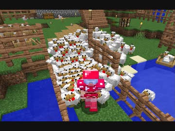 【06-1】【Minecraft】Ver1.15.2の世界　まったり生放送　経験値用鶏が増えすぎたので移動