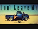 Don't Leave Me/B'z【off vocal】