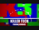 Yukikurage - KILLER TECH