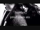 「hustler」prod.gaga sss