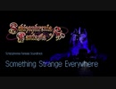 Something Strange Everywhere
