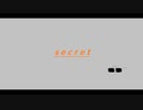 secret　初音ミク