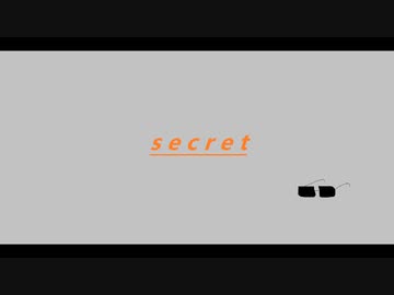 secret　初音ミク