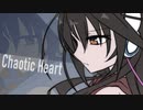 【kokone】ChaoticHeart【オリジナル曲】