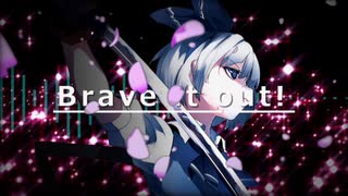 【MV 東方ボーカル】Brave it out！ Spacelectro feat #315