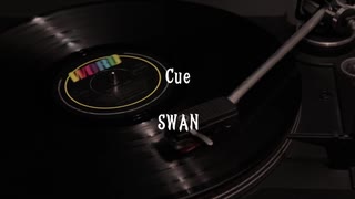 [ニコラップ] SWAN - Cue