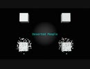 【Vocaloid / Yohioloid / original】Deserted People